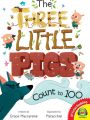 The Three Little Pigs Count to 100