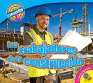 Los trabajadores de la construccion