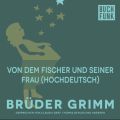 Von dem Fischer und seiner Frau (Hochdeutsch)