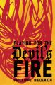 Playing for the Devil's Fire