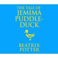 The Tale of Jemima Puddle-Duck (Unabridged)