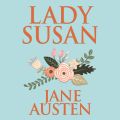 Lady Susan (Unabridged)