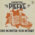 Gestatten, Piefke, Folge 3: Das Monster von Moabit