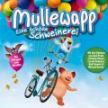 Mullewapp - Eine schone Schweinerei