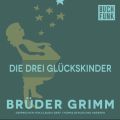 Die drei Gluckskinder