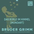 Das Burle im Himmel (Mundart)