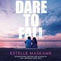 Dare to Fall (Unabridged)