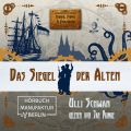 Das Siegel der Alten - Dampf, Magie und Moritaten, Band 2 (ungekurzt)