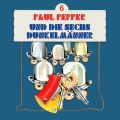 Paul Pepper, Folge 6: Paul Pepper und die sechs Dunkelmanner