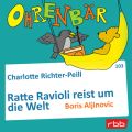 Ohrenbar - eine OHRENBAR Geschichte, Folge 103: Ratte Ravioli reist um die Welt (Horbuch mit Musik)