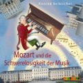 Mozart und die Schwerelosigkeit der Musik