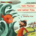 Vom Fischer und seiner Frau - Prominente lesen Marchen - IchHorMal