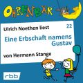 Ohrenbar - eine OHRENBAR Geschichte, Folge 22: Eine Erbschaft namens Gustav (Horbuch mit Musik)