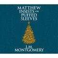 Matthew Insists on Puffed Sleeves (Unabridged)