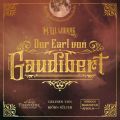 Der Earl von Gaudibert - Eine Abenteuer Steampunk Novelle (Ungekurzt)