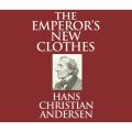 The Emperor's New Clothes (Unabridged)