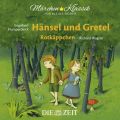 Die ZEIT-Edition "Marchen Klassik fur kleine Horer" - Hansel und Gretel und Rotkappchen mit Musik von Engelbert Humperdinck und Richard Wagner