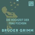 Die Hochzeit der Frau Fuchsin