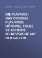 Die Playmos - Das Original Playmobil Horspiel, Folge 53: Geheime Schatzsuche auf der Galeere