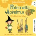 Petronella Apfelmus - Die Horspielreihe, Teil 2: Zauberschlaf und Knallfroschchaos