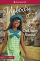 No Ordinary Sound:  A Classic Featuring Melody