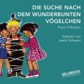 Die Suche nach dem wunderbunten Vogelchen