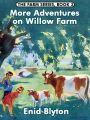 More Adventures on Willow Farm