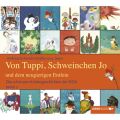 Die schonsten Kindergeschichten der DDR, Folge 2: Von Tuppi, Schweinchen Jo und dem neugierigen Entlein