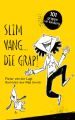 Slim vang . . . die grap!