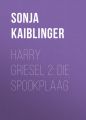 Harry Griesel 2: Die spookplaag