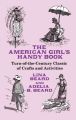 The American Girl's Handy Book