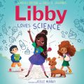 Libby Loves Science (Unabridged)