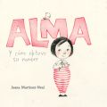 Alma y como obtuvo su nombre (Alma and How She Got Her Name) (Unabridged)