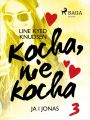 Kocha, nie kocha 3 - Ja i Jonas Kocha, nie kocha 3 - Ja i Jonas