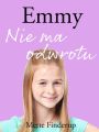 Emmy 9 - Nie ma odwrotu Emmy 9 - Nie ma odwrotu