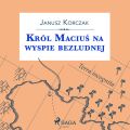 Krol Macius na wyspie bezludnej