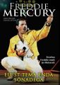 Freddie Mercury elust tema enda sonadega