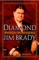 Diamond Jim Brady. Prince of the Gilded Age