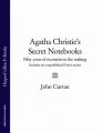 Agatha Christies Secret Notebooks: Fifty Years of Mysteries in the Making - Includes Two Unpublished Poirot Stories