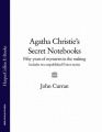 Agatha Christie’s Secret Notebooks: Fifty Years of Mysteries in the Making - Includes Two Unpublished Poirot Stories