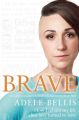 Brave: How I rebuilt my life after love turned to hate