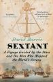 Sextant: A Voyage Guided by the Stars and the Men Who Mapped the Worlds Oceans