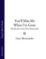 You’ll Miss Me When I’m Gone: The life and work of Eric Morecambe