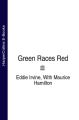 Green Races Red