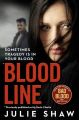 Blood Line: Sometimes Tragedy Is in Your Blood