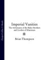 Imperial Vanities: The Adventures of the Baker Brothers and Gordon of Khartoum