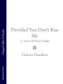 Provided You Don’t Kiss Me: 20 Years with Brian Clough