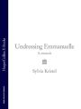 Undressing Emmanuelle: A memoir