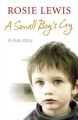 A Small Boy’s Cry