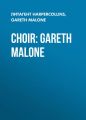 Choir: Gareth Malone